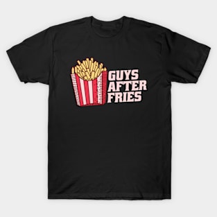 Guys After Fries T-Shirt
